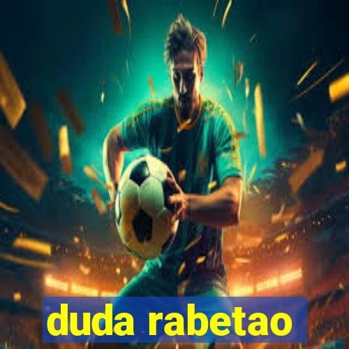 duda rabetao